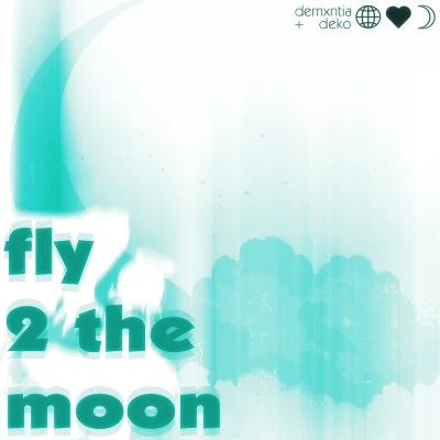 fly 2 the moon 專輯 fijimacintosh/Jerome Keys/Deko