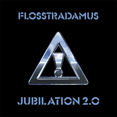 Jubilation 2.0 專輯 Flosstradamus