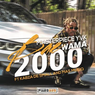 Bae Wama 2000 專輯 Kabza De Small