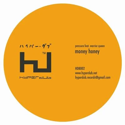 Money Honey (feat. Warrior Queen) 专辑 Pressure/Vents/Mortar/Funkoars/Trials