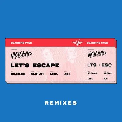 Let’s Escape (Remixes) 專輯 Father Viola/Vigiland