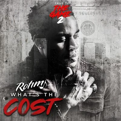 Whats the Cost (From "True to the Game 2") 專輯 Rotimi/De Afrophonik Crew/Kuf Knotz