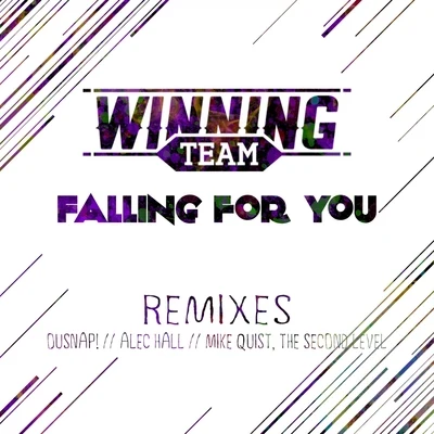 Falling for You (Remixes) 专辑 Winning Team