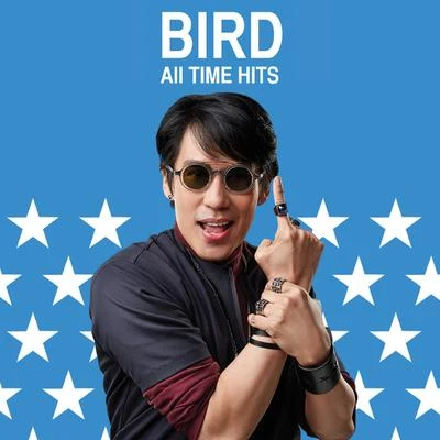 BIRD ALL TIME HITS 专辑 Bird Thongchai