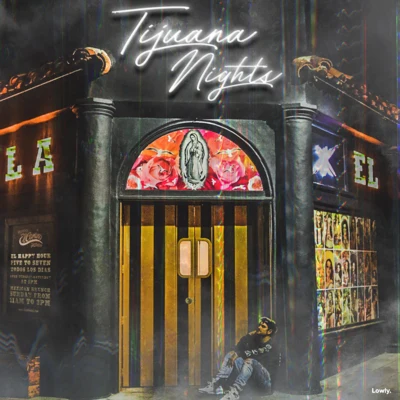 Tijuana Nights (feat.iLL Nicky) 专辑 iLL Nicky