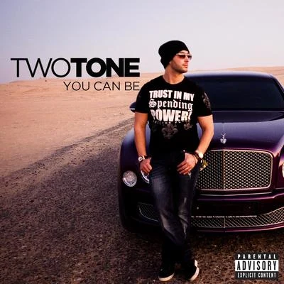 You Can Be - Single 專輯 Alex Guerrero/Two Tone