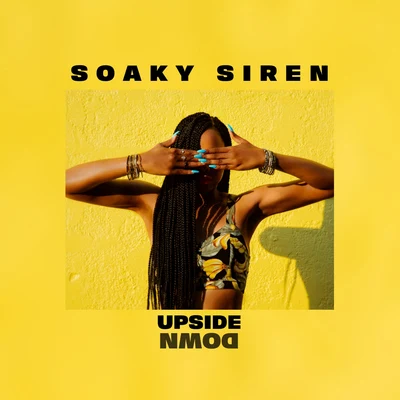 Upside Down 專輯 Soaky Siren/Vory/Hermitude