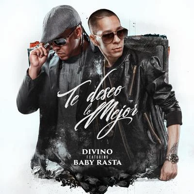 DivinoBaby RanksWisin & Yandel Te Deseo Lo Mejor (feat. Baby Rasta)