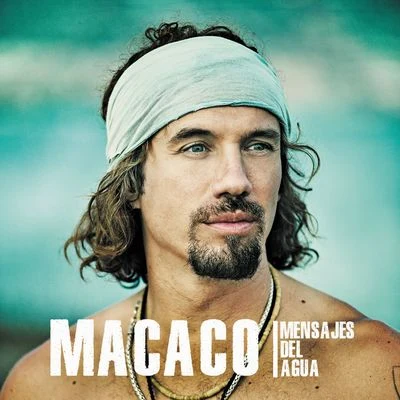 Mensajes del Agua 專輯 Macaco