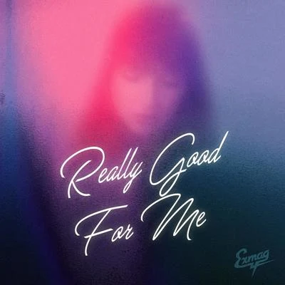 Really Good For Me 專輯 Branx/Exmag