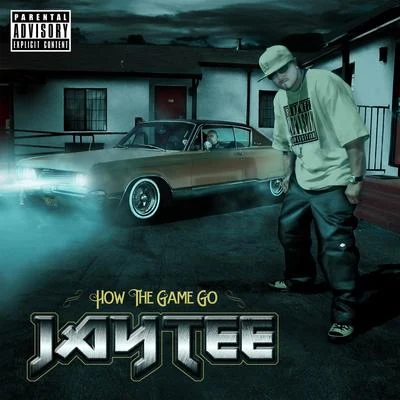 How The Game Go 專輯 Jay Tee/Baby Bash