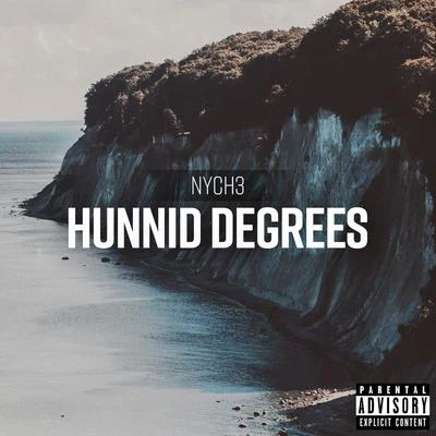 Hunnid Degrees 專輯 Nyche