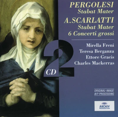 Pergolesi: Stabat MaterScarlatti: Stabat Mater; 6 Concerti grossi 專輯 Jiri Zahradnicek/Richard Novák/Sir Charles Mackerras/Vladimír Krejcík/Wiener Staatsopernchor