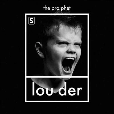 Louder 專輯 The Prophet/Extravatrance/Dano/Buzz Fuzz/Quintino & Blasterjaxx