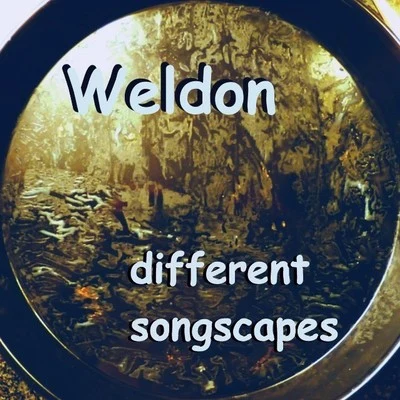 WeldonWest.K Different Songscapes