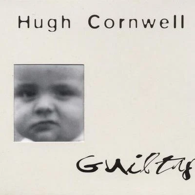 Guilty 專輯 Hugh Cornwell