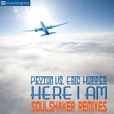 Here I Am (Peyton vs. Eric Kupper) (Soulshaker Remixes) 專輯 Eric Kupper