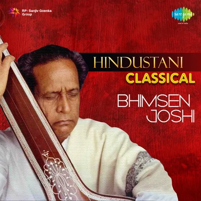 Hindustani Classical Bhimsen Joshi 專輯 Pt. Bhimsen Joshi/N. Rajam/Pt. Pannalal Ghosh/Jagjit Singh/Ustad Amir Khan