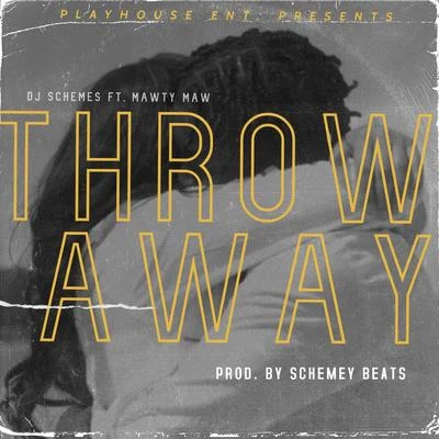 Throw Away (feat. Mawty Maw) 專輯 WillThaRapper/Mawty Maw