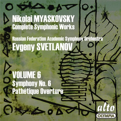 Myaskovsky: Complete Symphonies, Volume 6 – Symphony No. 6 - Svetlanov 專輯 USSR Symphony Orchestra