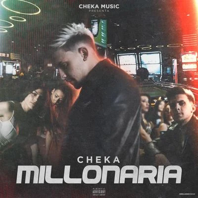 MILLONARIA 專輯 CHEKA