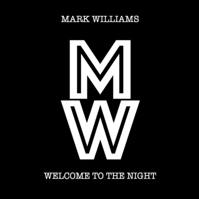 Welcome to the Night 專輯 Mark Williams