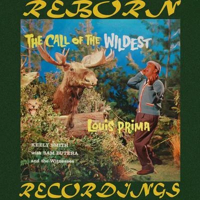 The Call of the Wildest (HD Remastered) 專輯 Louis Prima