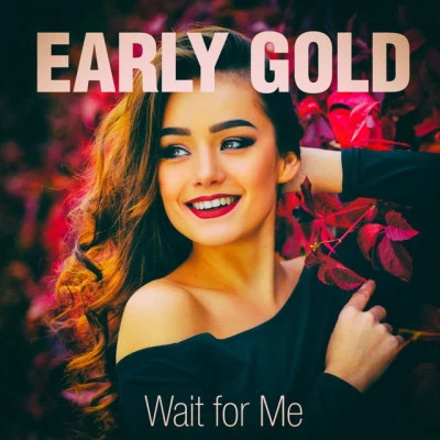 Early Gold 歌手