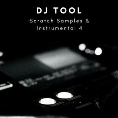 DJ Tool Scratch Samples & Instrumental 7