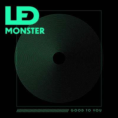 LED Monster/G Curtis Good To You