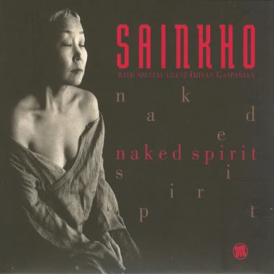 Sainkho Namtchylak Naked Spirit