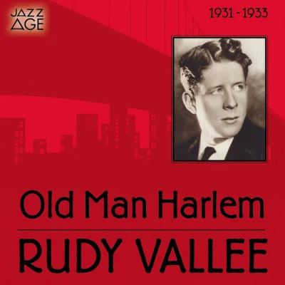 歌手 Rudy Vallee and His Connecticut YankeesSmith BallewLouis ArmstrongGus ArnheimTed LewisPaul WhitemanHarry ReserWarings Pennsylvanians