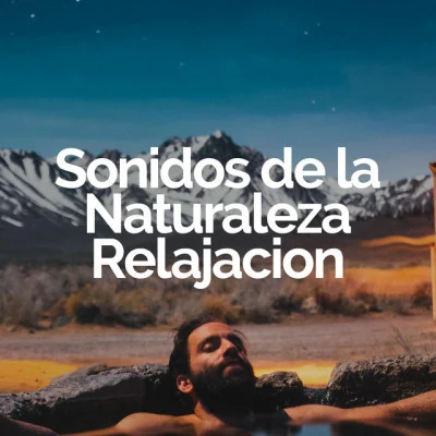 Sonidos de la Naturaleza Relajacion 歌手