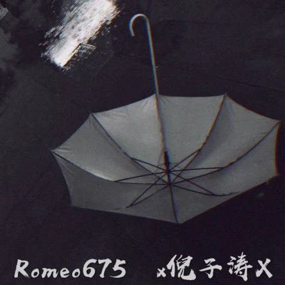 罗密欧Romeo/3FAD倪子涛 Look At Me