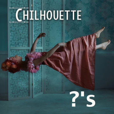 Chilhouette 歌手