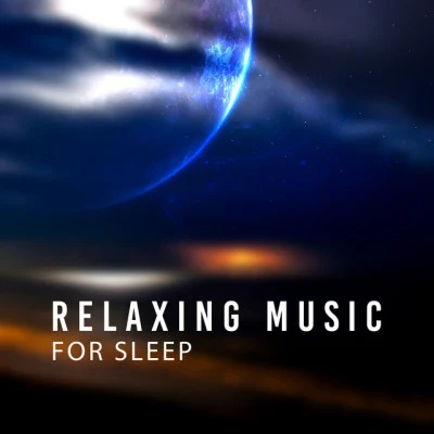 Beautiful Deep Sleep Music Universe/Easy Sleep Music/The Calming Sounds of Nature Bedtime Songs to Relieve Stress: Collection of 15 new Age Songs for Deep Sleep, Calming Sounds, Easy Sleep, Easy Listening, Relaxation