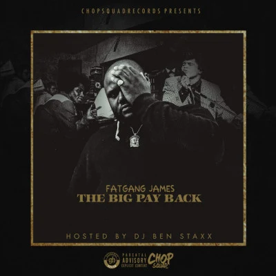 FatGang James/Chief Keef/Lil Flash/Young Chop The Big Payback