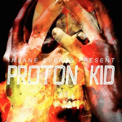 Proton Kid 歌手