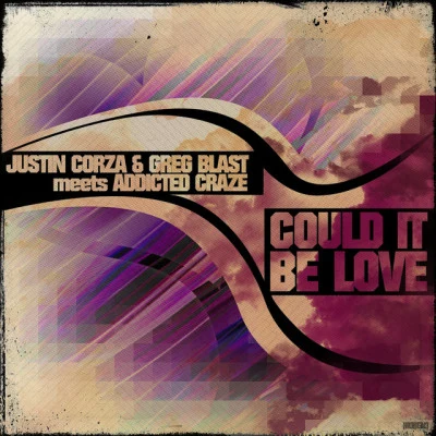 歌手 Greg BlastJustin CorzaAddicted Craze