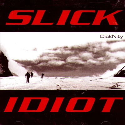 歌手 Slick Idiot