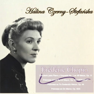 歌手 Halina Czerny-StefańskaChopin