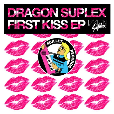 Dragon Suplex First Kiss EP