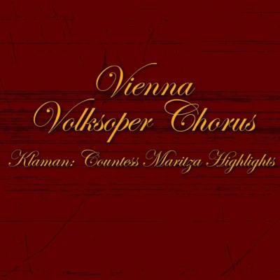 Vienna Volksoper Chorus 歌手