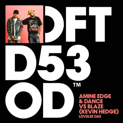 歌手 Blaze (Kevin Hedge)Amine Edge & DANCE