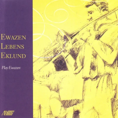 James C. Lebens/Yvan Moreau/Michael Priddy/Eric Ewazen/Niklas Eklund Ewazen-Lebens-Eklund Play Ewazen