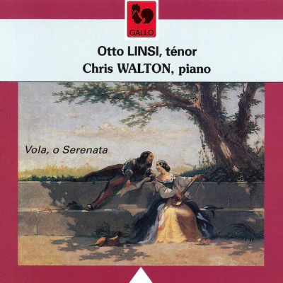 Otto Linsi/Chris Walton/Giacomo Puccini/Gaetano Donizetti/Giuseppe Verdi Tosti - Verdi - Donizetti - Puccini & Rotoli: Vola, O Serenata