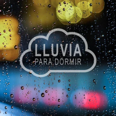 Lluvia para Dormir Grabaciones de Lluvia y Agua para Aliviar el Estrés