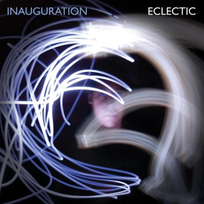 Eclectic/The Hics Inauguration