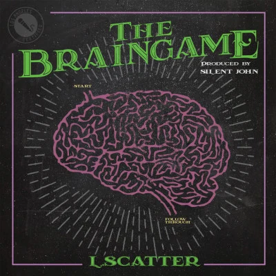 L. Scatter/DJ Zo The Brain Game