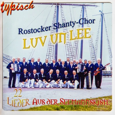 歌手 Rostocker Shanty Chor Luv un Lee